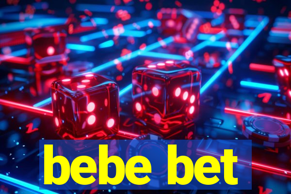 bebe bet